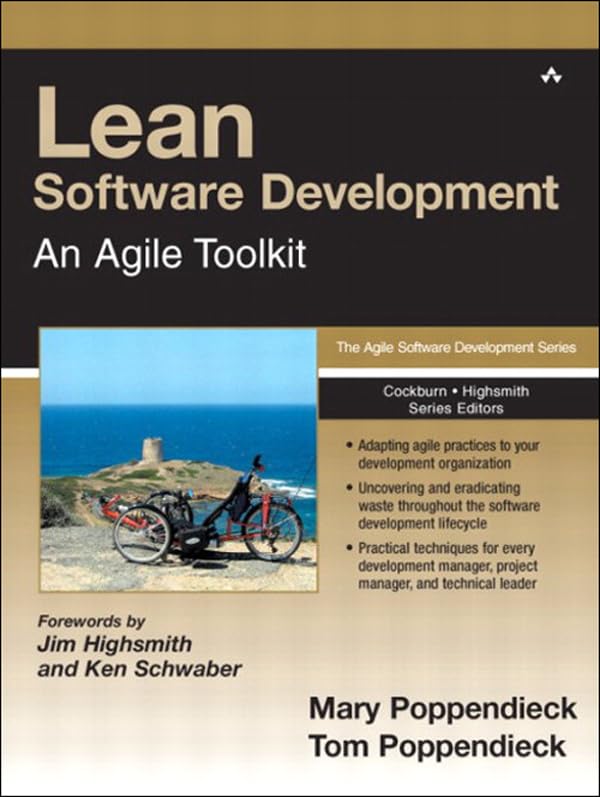 Lean Software Development: An Agile Toolkit. Mary Poppendieck, Tom Poppendieck